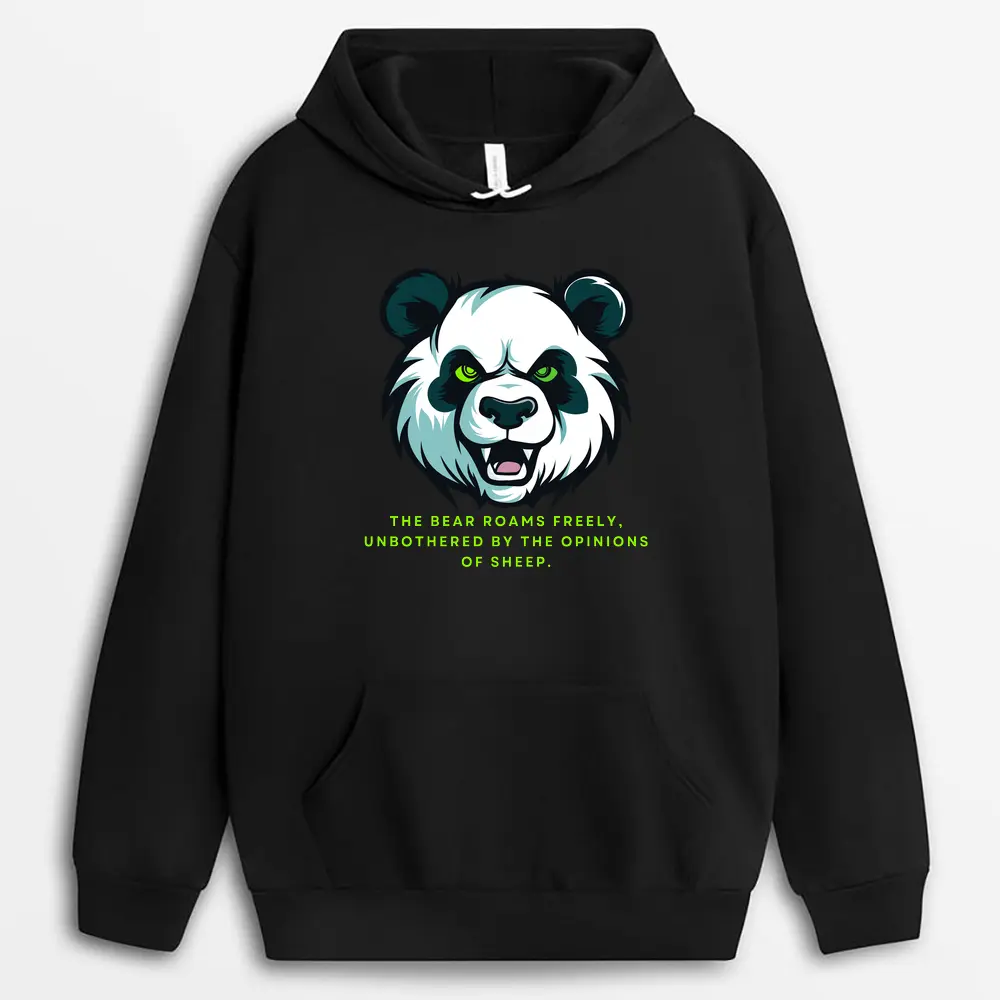 The Bear Roams Freely Unbothered By The Opinions Of Sheep Henxtee Hoodie - Black