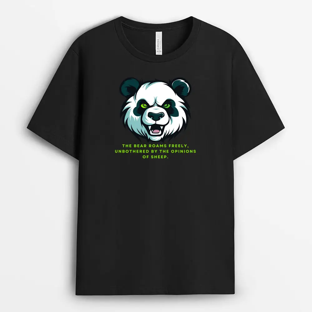 The Bear Roams Freely Unbothered By The Opinions Of Sheep Henxtee T-Shirt - Black